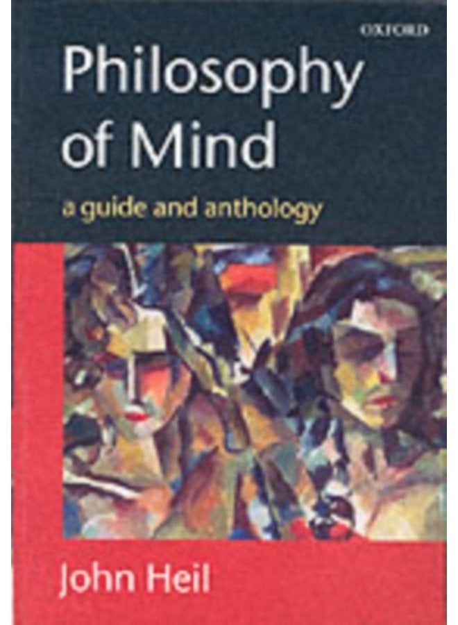 Philosophy of Mind A Guide and Anthology - Paperback