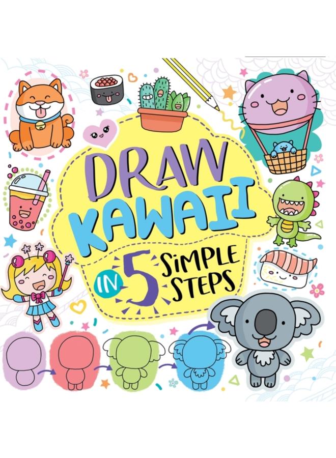 Draw Kawaii in Five Simple Steps 