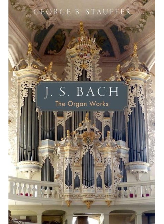 J. S. Bach: The Organ Works