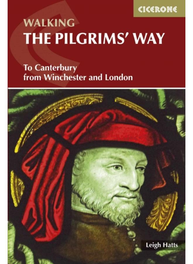 The Pilgrims' Way : To Canterbury from Winchester and London 