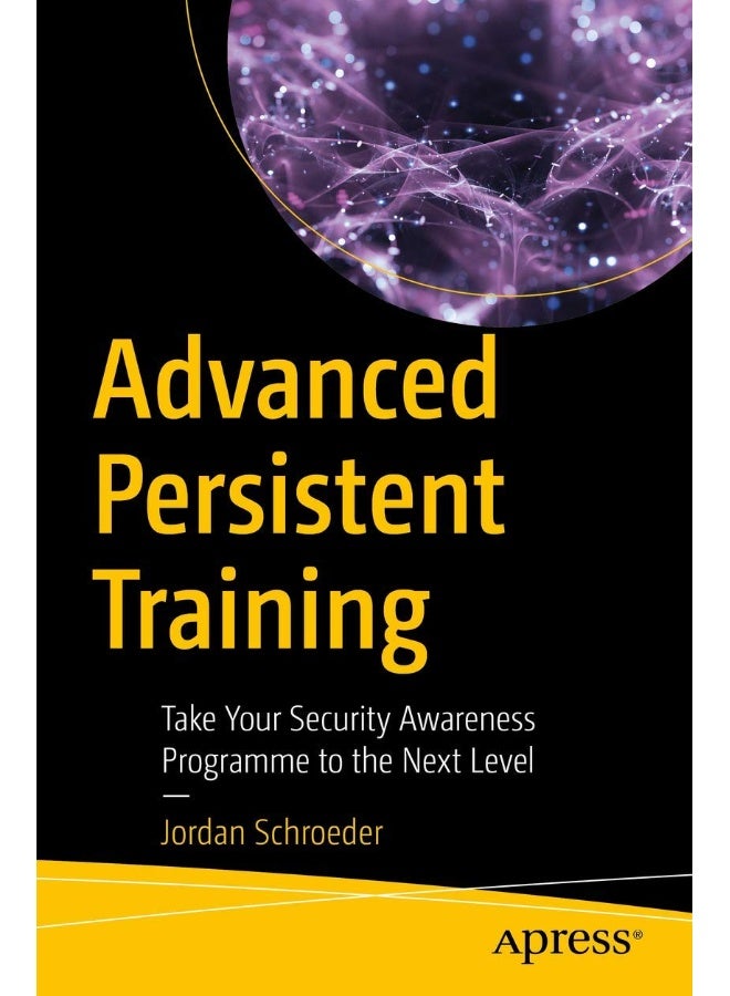 Advanced Persistent Training: Take Your Security Awareness Program to the Next Level - Image 1