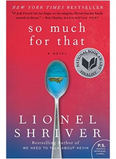 So Much for That: A Novel (P.S.) 