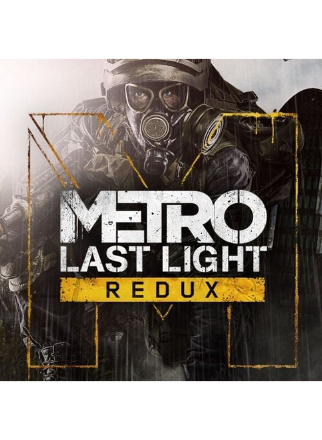 Metro Last Light Redux