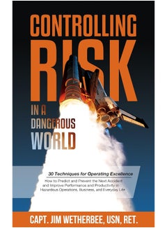Controlling Risk: Thirty Techniques for Operating Excellence