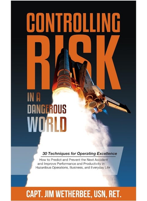 Controlling Risk: Thirty Techniques for Operating Excellence