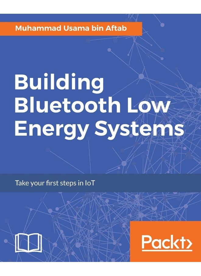 Building Bluetooth Low Energy Systems 