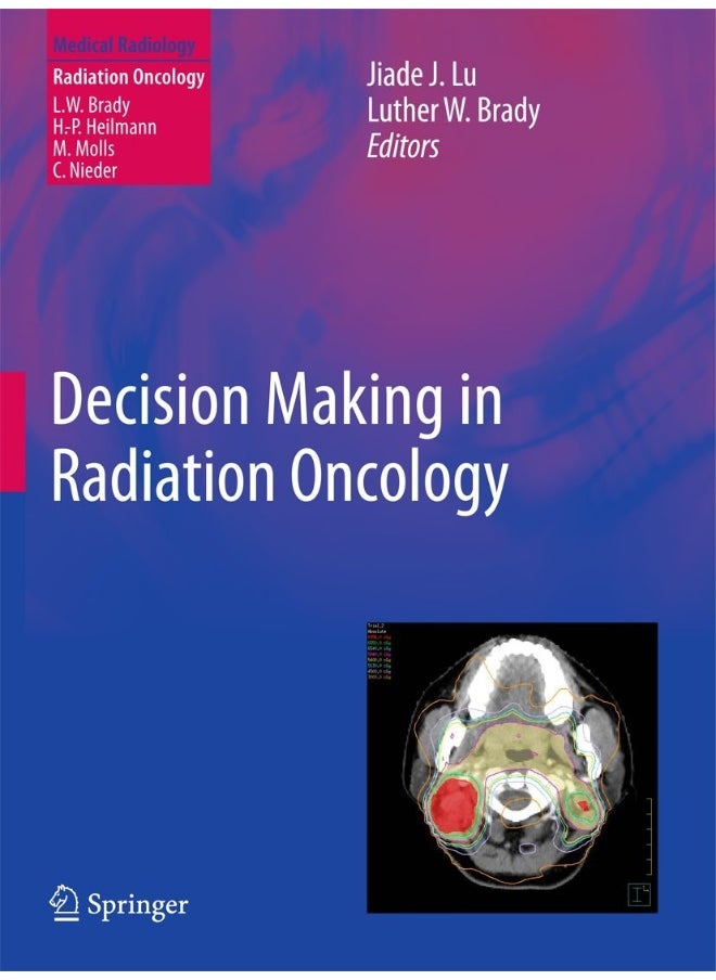 Decision Making in Radiation Oncology: Volume 1  - Image 2
