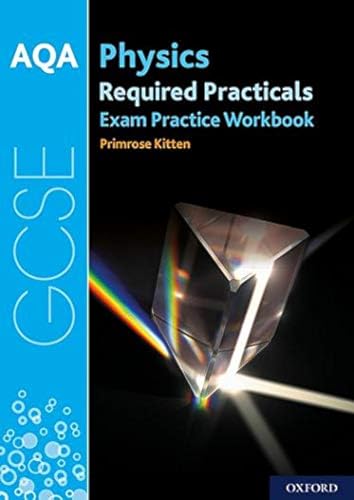 Aqa Gcse Physics Required Practicals Exam Practice Workbook 