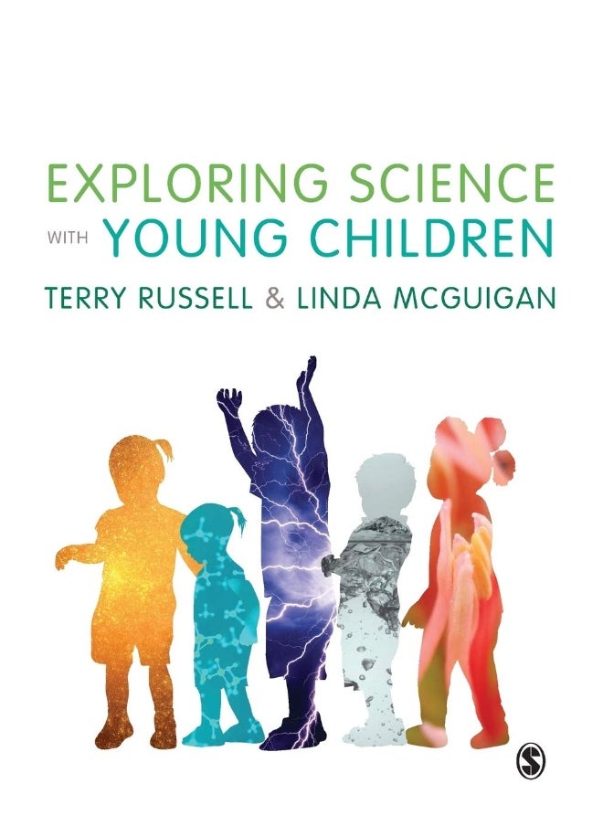 Exploring Science with Young Children: A Developmental Perspective 