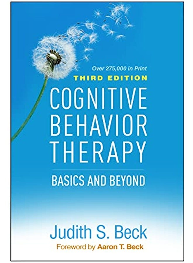 Cognitive Behavior Therapy Basics And Beyond By Beck, Judith S., Ph.D. (Bala Cynwyd; University of Pennsylvania, United States) - Beck, Aaron T., M. Hardcover 