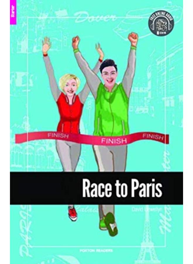 Race to Paris - Foxton Reader Starter Level (300 Headwords A1) with free online AUDIO 