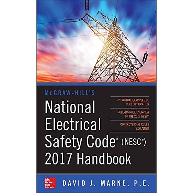 McGrawHills National Electrical Safety Code 2017 Handbook 
