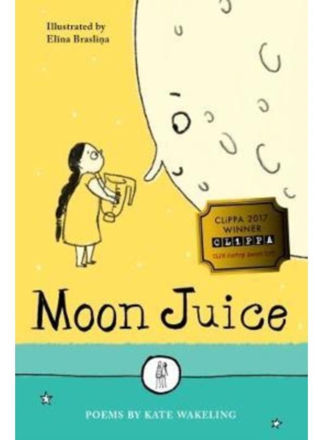 Moon Juice : Poems for Children 