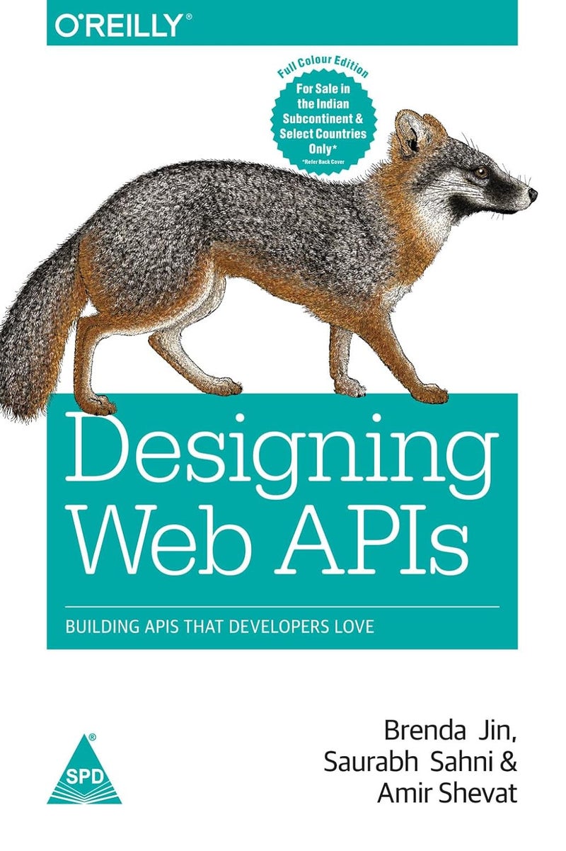 Designing Web APIs: Building APIs That Developers Love (Full Colour Edition) - Image 1