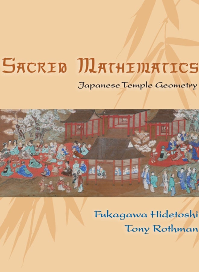 Sacred Mathematics : Japanese Temple Geometry 