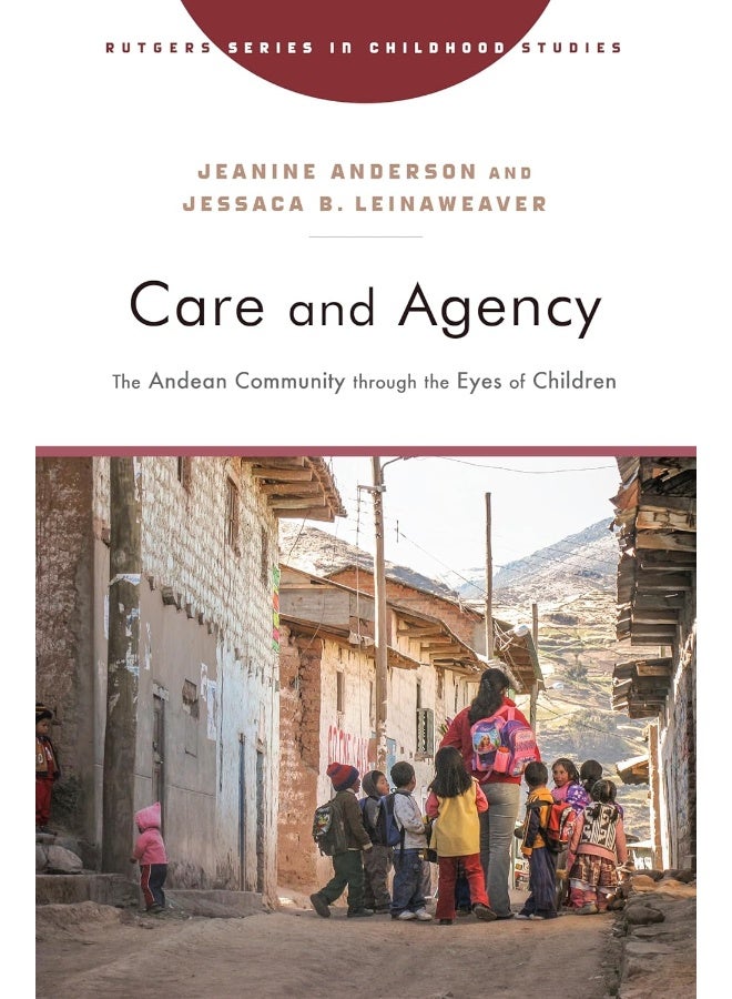 Care and Agency: The Andean Community through the Eyes of Children