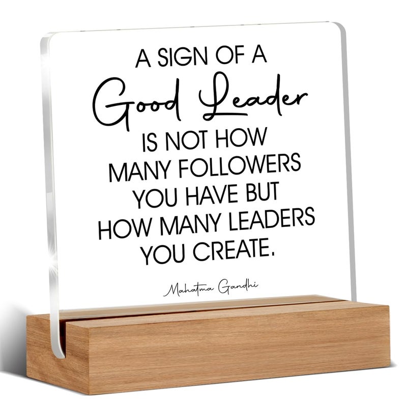 Oqtumes Leader Gift for Men Women Boss Mentor Leadership Gifts a Sign of a Good Leader Sayings Clear Desk Decorations Acrylic Sign With Wooden Stand for Desk Table Shelf - Image 1