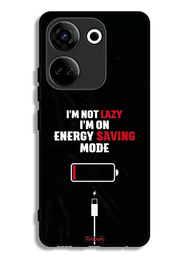 Tolwak Tecno Camon 20 Protective Case Cover I Am Not Lazy I Am On Energy Saving Mode - Image 1