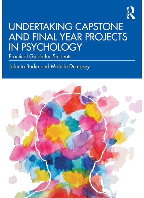 Undertaking Capstone and Final Year Projects in Psychology