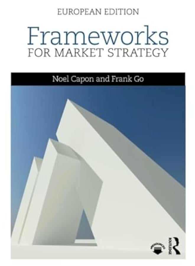Frameworks for Market Strategy  European Edition  Ed   1 