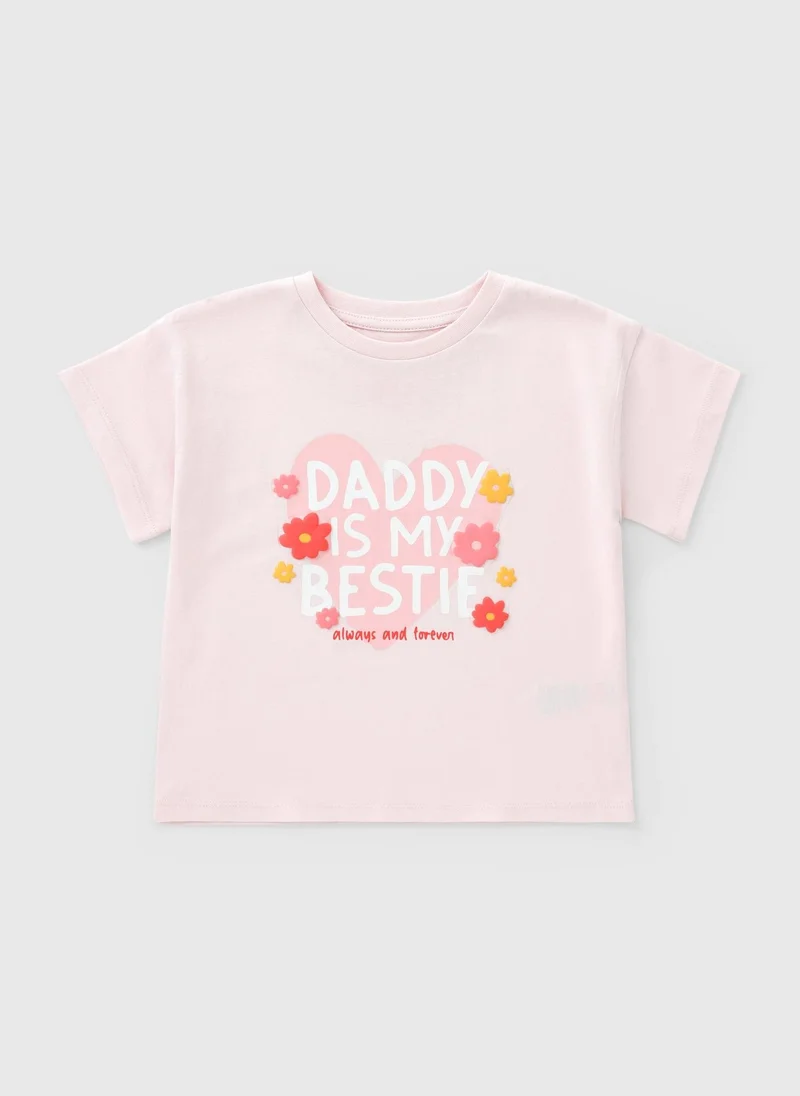 Matalan Girls Pink Daddy Is My Bestie T-Shirt