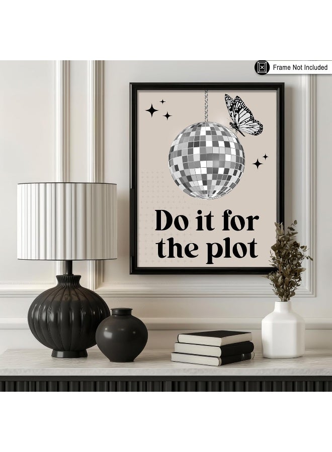 Poster Master Do It For The Plot Poster - Disco Ball Print - Butterfly Art - Pop Art - Trendy Art - Gift For Men & Women - Chic Decor For Bedroom, Office, Apartment Or Dorm - 8X10 Unframed Wall Art - Image 3