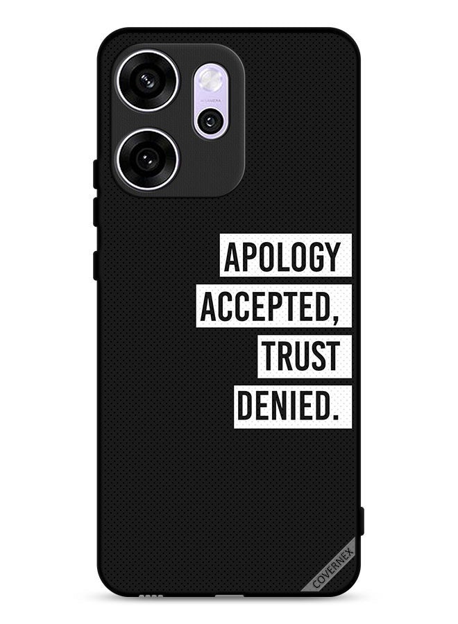 Covernex Oppo Reno14 F Protective Case Cover Apology Accepted Trust Denied - Image 1
