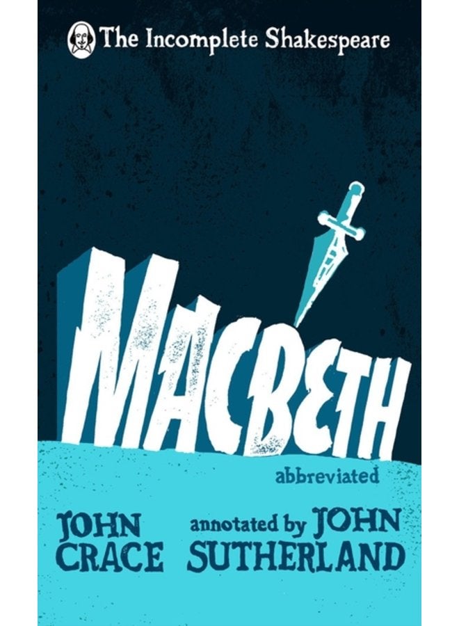 Incomplete Shakespeare Macbeth - Hardback