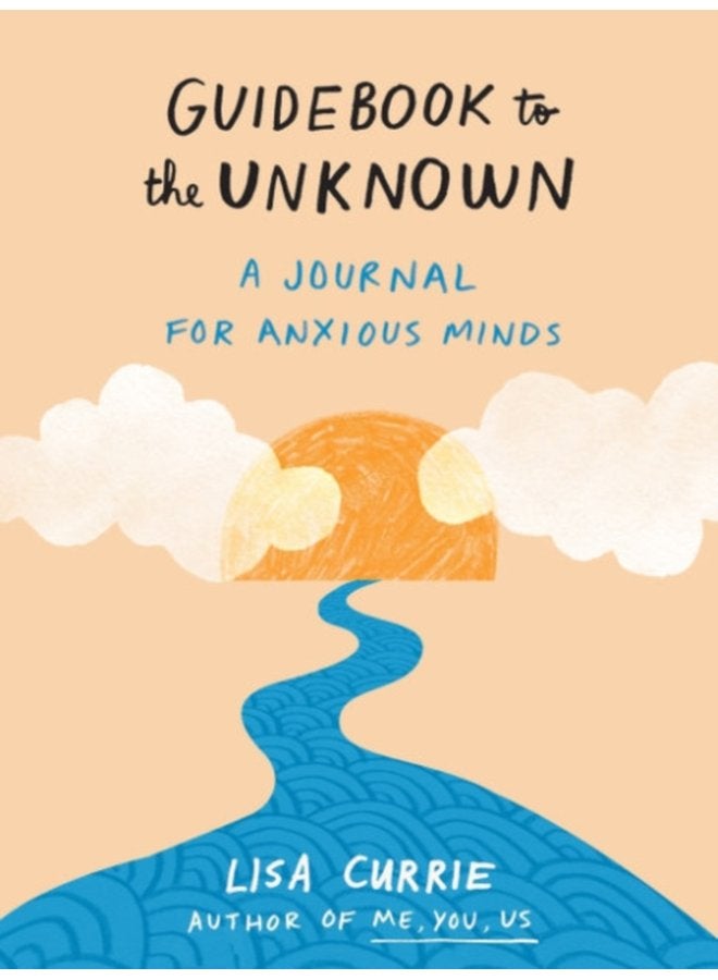 Guidebook to the Unknown A Journal for Anxious Minds - Paperback