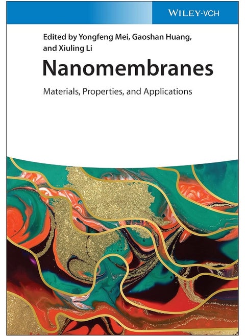Nanomembranes: Materials, Properties, and Applications