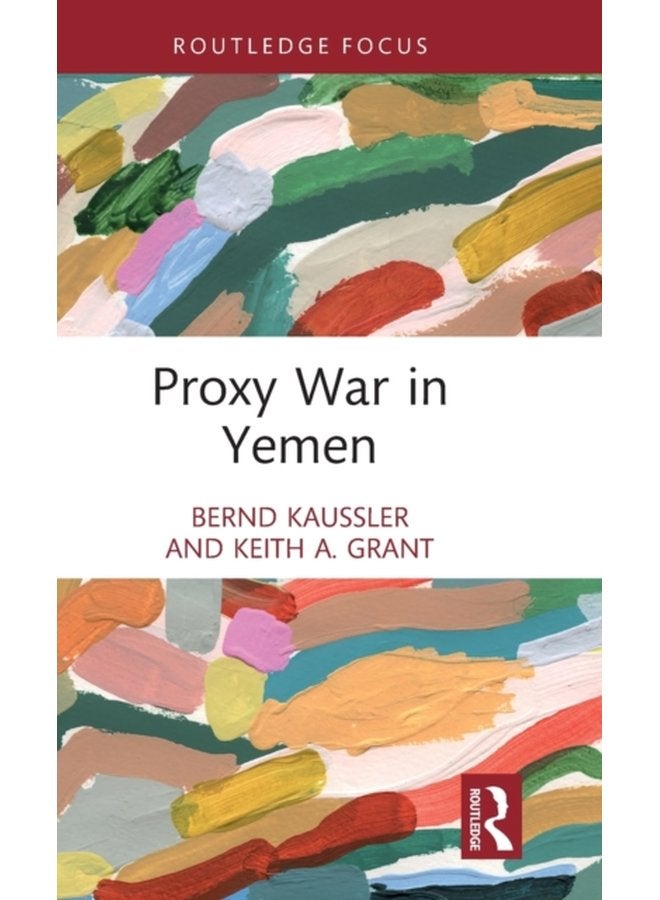Proxy War in Yemen - Hardback
