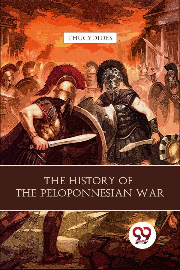 The History Of The Peloponnesian War 