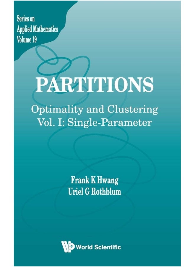 Partitions: Optimality And Clustering - Volume I: Single-parameter - pzsku/Z37CF94DFEEDCFDDBF756Z/45/_/1737870524/83de6f77-063d-4983-a3d1-1fb3060b7a2a