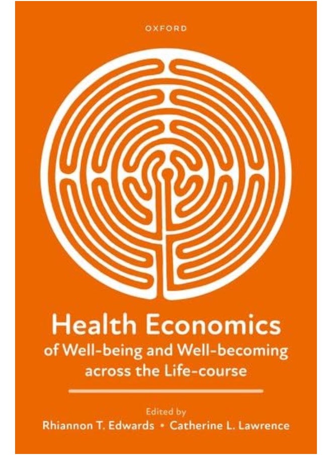 Health Economics of Well-being and Well-becoming across the Life-course  - Image 1
