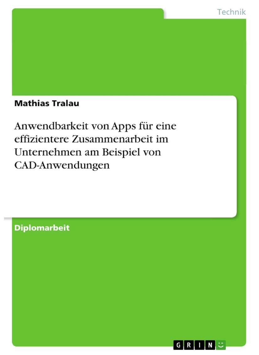Anwendbarkeit von Apps für eine effizientere Zusammenarbeit im Unternehmen am Beispiel von CAD-Anwendungen 