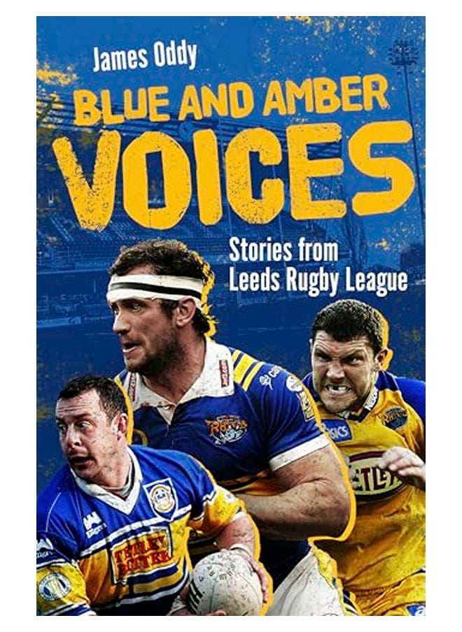 null - Blue And Amber Voices Stories From Leeds Rugby League - Image 1