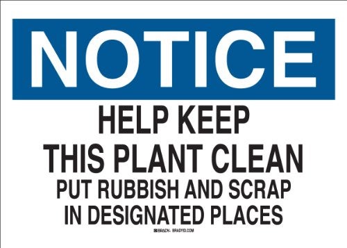 Brady 69013 Premium Fiberglass Maintenance Sign, 10" X 14", Legend "Help Keep This Plant Clean Put Rubbish And Scrap In Designated Places" - Image 4