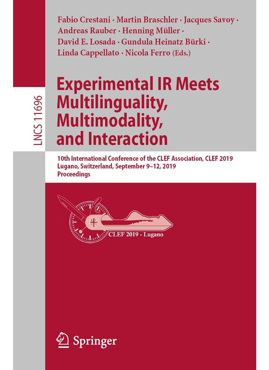 Experimental IR Meets Multilinguality, Multimodality, and Interaction: 10th International Conference of the CLEF Association, CLEF 2019, Lugano, Switzerland, September 9-12, 2019, Proceedings 