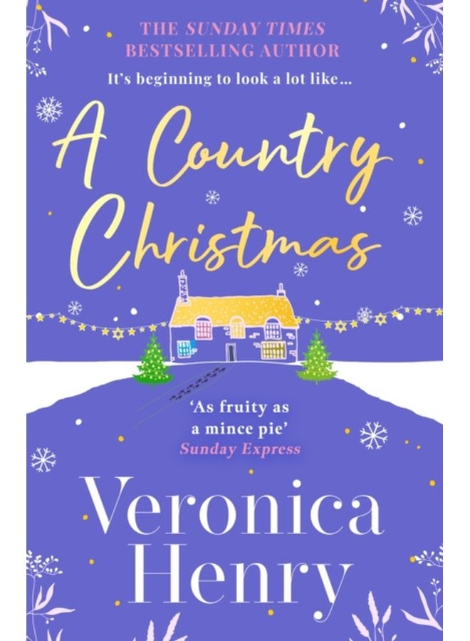 A Country Christmas The heartwarming and unputdownable festive romance to escape with this holiday season Honeycote Book 1 - Paperback