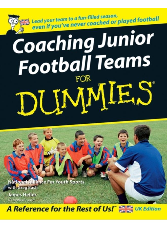 Coaching Junior Football Teams For Dummies 