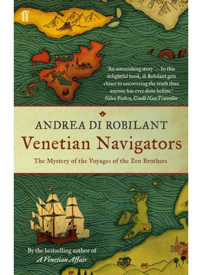 Venetian Navigators The Mystery of the Voyages of the Zen Brothers - Paperback