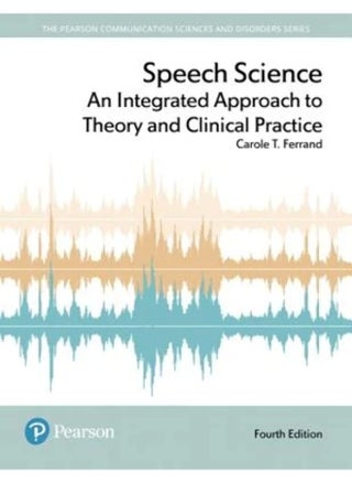 Speech Science: An Integrated Approach to Theory and Clinical Practice - pzsku/Z37EEE792D71F57AE2D03Z/45/_/1740733474/41742e4a-d93b-4e3c-80ed-e46262de220e