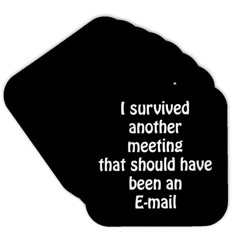 3dRose CST_218472_2 I Survived Another Meeting That Should Have Been an Email Soft Coasters Set of 8