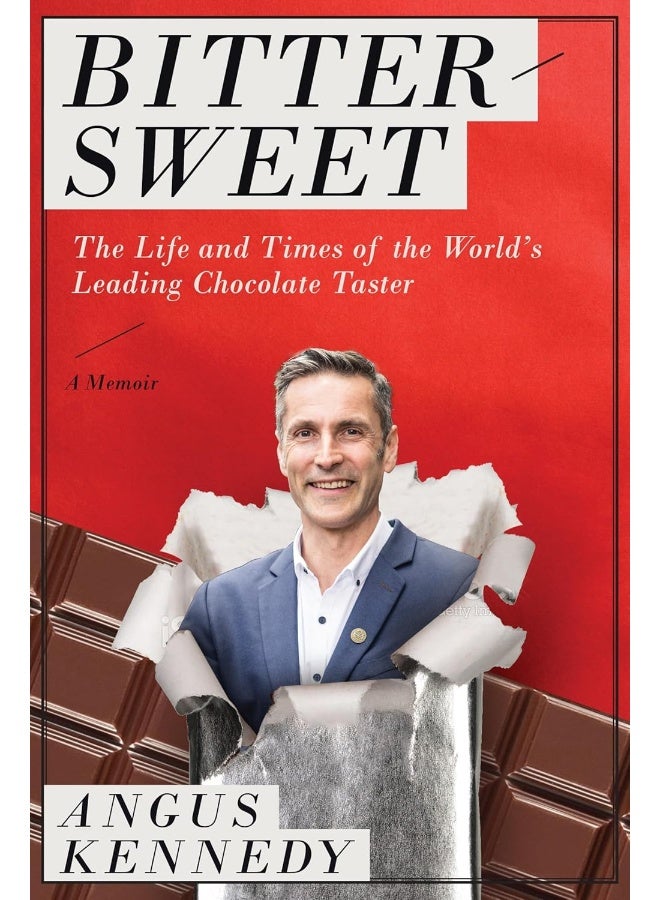Bittersweet: A Memoir: The Life and Times of the World's Leading Chocolate Taster 