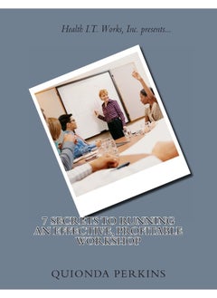 7 Secrets to Running an Effective, Profitable Work 