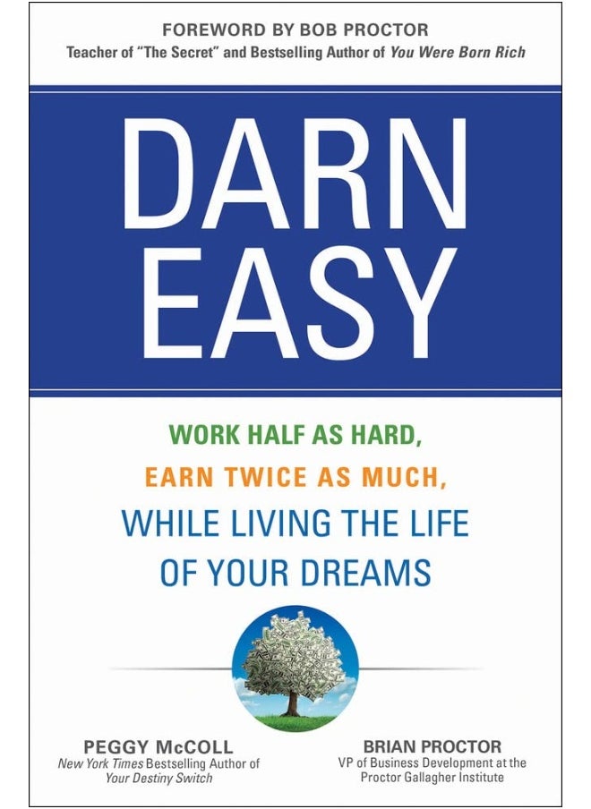 null - Darn Easy: Work Half as Hard, Earn Twice as Much, While Living the Life of Your Dreams - Image 1