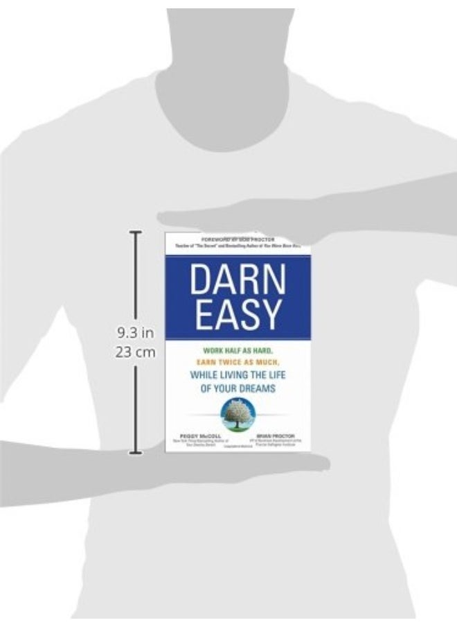 null - Darn Easy: Work Half as Hard, Earn Twice as Much, While Living the Life of Your Dreams - Image 1
