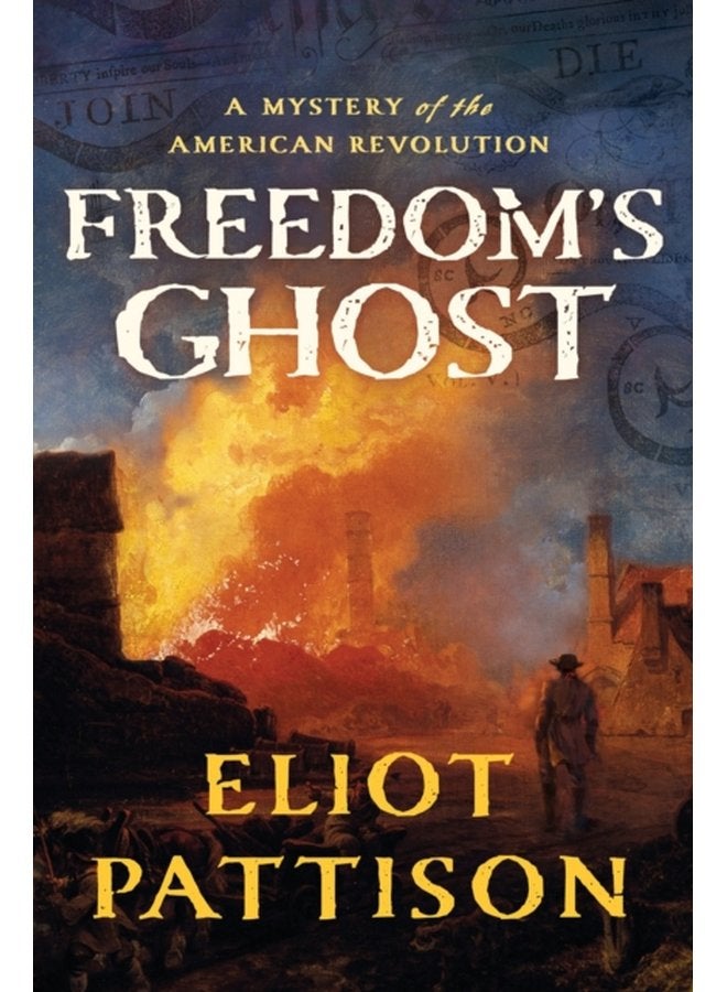Freedom s Ghost A Mystery of the American Revolution - Hardback