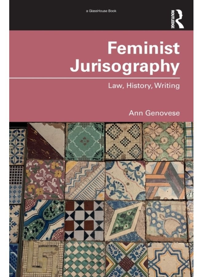 Feminist Jurisography Law History Writing - Paperback
