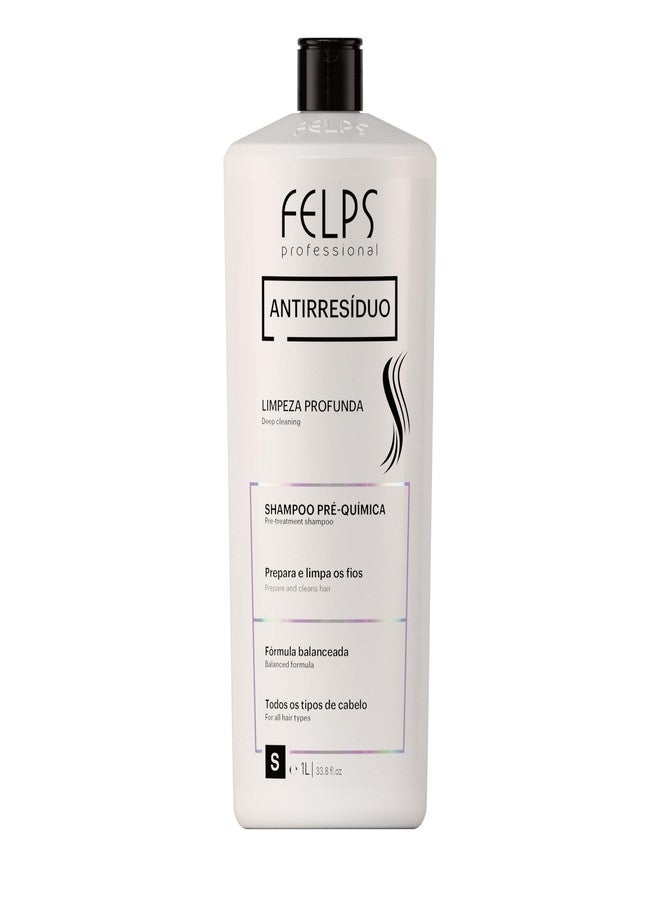 Felps Professional Antirresidue Deep Cleansing Pre-Treatment Shampoo, 1L, 33.8 fl oz, For All Hair Types